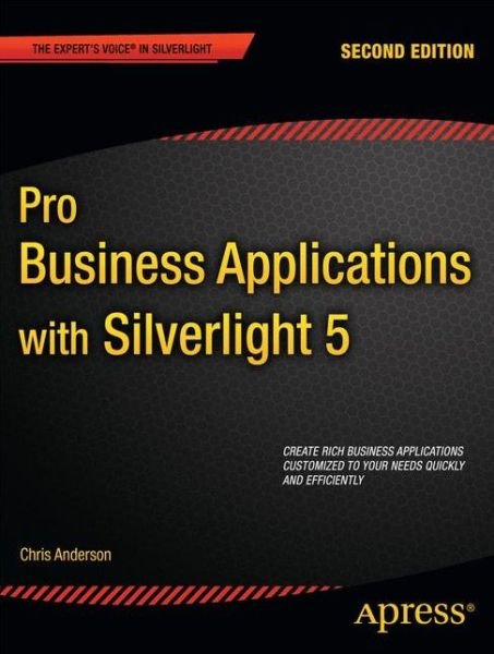 Cover for Chris Anderson · Pro Business Applications with Silverlight 5 (Paperback Bog) [2nd edition] (2012)
