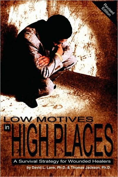 Cover for Thomas Jackson · Low Motives in High Places: a Survival Strategy for Wounded Healers (Paperback Book) (2009)