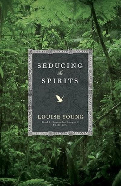 Cover for Louise Young · Seducing the Spirits (CD) (2009)