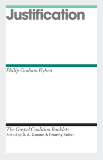 Cover for Philip Graham Ryken · Justification (N/A) (2011)