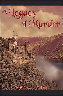 Cover for Margeaux Van Dijk · A Legacy of Murder (Hardcover Book) (2009)