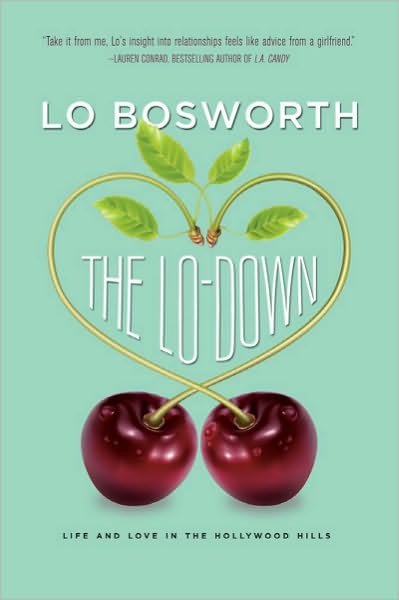 Cover for Lo Bosworth · The Lo-Down (Taschenbuch) (2011)