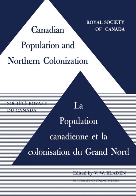 Cover for Vincent W Bladen · Canadian Population and Northern Colonization (Paperback Book) (1962)