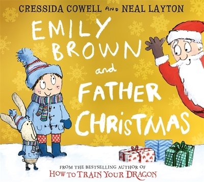 Cover for Cressida Cowell · Emily Brown and Father Christmas - Emily Brown (Pocketbok) (2019)