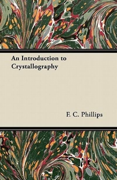 Cover for F C Phillips · An Introduction to Crystallography (Pocketbok) (2011)