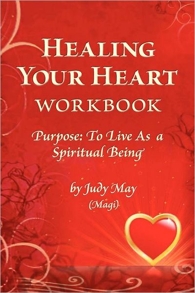 Cover for Judy May · Healing Your Heart Workbook (Paperback Book) (2010)