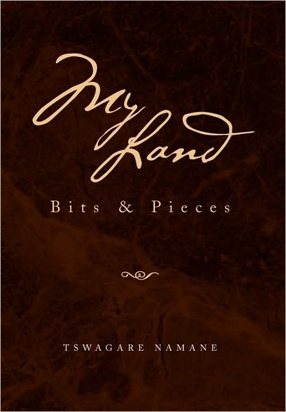 Cover for Tswagare Namane · My Land: Bits &amp; Pieces (Taschenbuch) (2010)