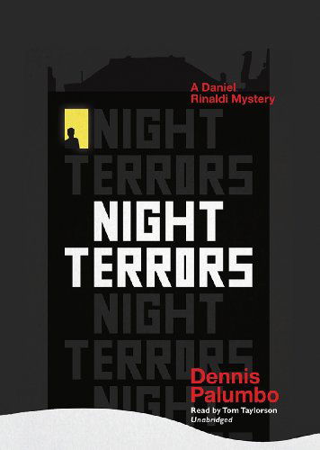 Cover for Dennis Palumbo · Night Terrors (Daniel Rinaldi Mysteries, Book 3) (Library Edition) (Audiobook (CD)) [Library, Unabridged Library edition] (2013)