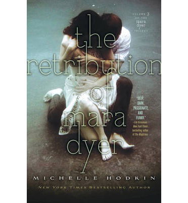 Cover for Michelle Hodkin · The Retribution of Mara Dyer (Paperback Book) (2014)