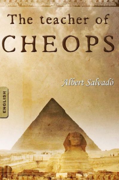 Cover for Albert Salvadó · The Teacher of Cheops (Paperback Book) (2012)