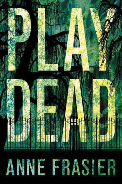 Cover for Anne Frasier · Play Dead - Elise Sandburg (Paperback Book) (2014)