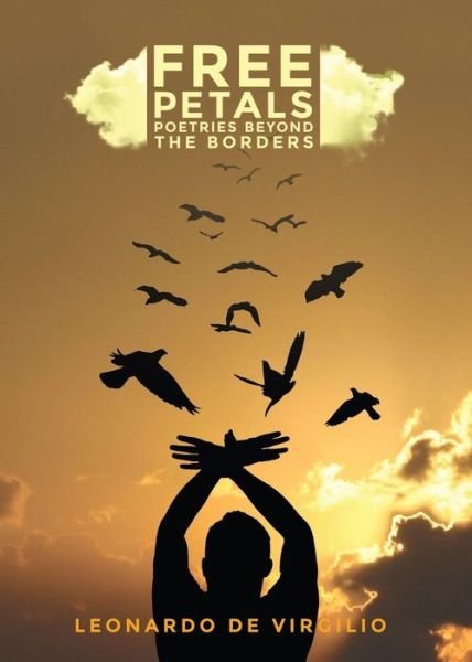 Cover for Leonardo De Virgilio · Free Petals: Poetries Beyond the Borders (Paperback Book) (2015)