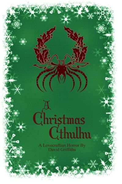 Cover for David Griffiths · A Christmas Cthulhu (Paperback Book) (2012)
