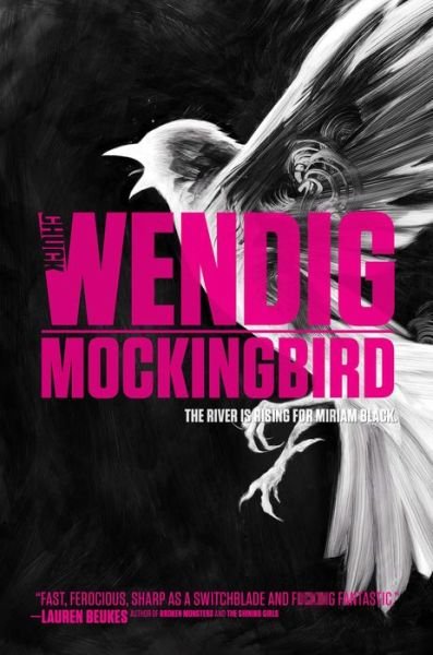 Mockingbird - Miriam Black - Chuck Wendig - Books - S&S/Saga Press - 9781481457002 - October 20, 2015
