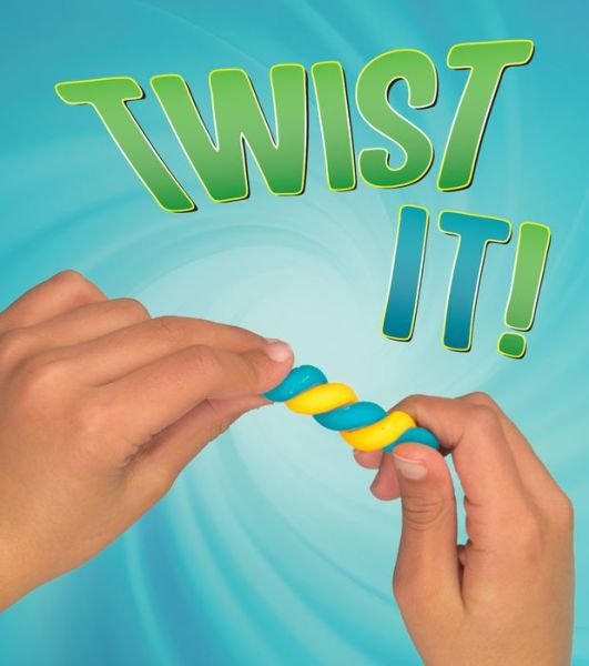 Cover for Tammy Enz · Twist It! (Book) (2017)