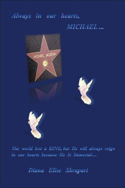 Cover for Diana Elise Skrapari · Always in Our Hearts, Michael... (Paperback Book) (2013)