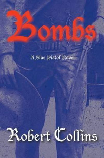 Cover for Robert Collins · Bombs (Paperback Book) (2013)