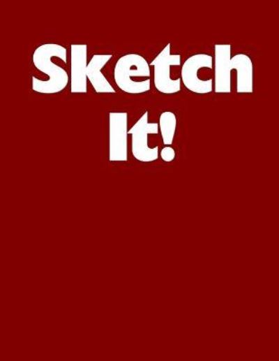 Cover for A M · Sketch It! (Paperback Book) (2013)