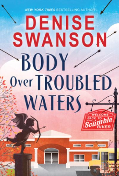 Cover for Denise Swanson · Body Over Troubled Waters - Welcome Back to Scumble River (Paperback Book) (2021)