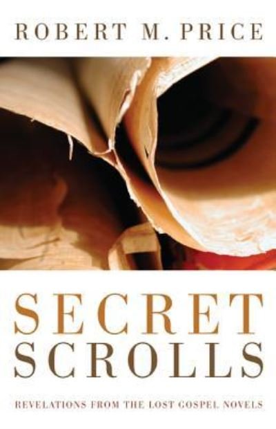 Cover for Robert M. Price · Secret Scrolls (Buch) (2010)