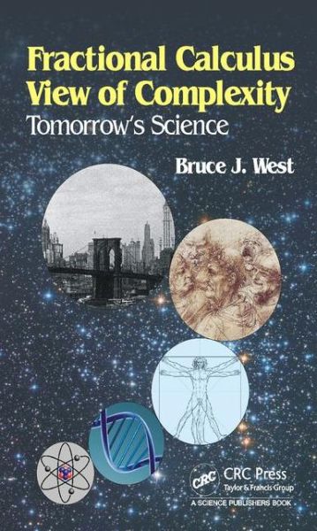 Cover for Bruce J. West · Fractional Calculus View of Complexity: Tomorrow’s Science (Hardcover Book) (2015)