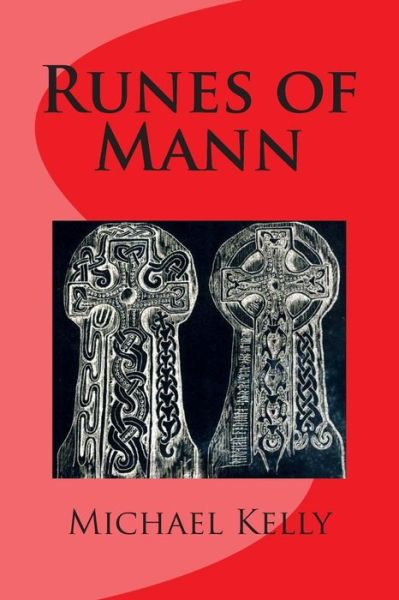 Cover for Michael Kelly · Runes of Mann (Paperback Book) (2014)