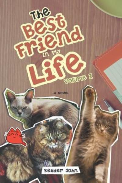 Cover for Reader John · The Best Friend in My Life (Pocketbok) (2016)