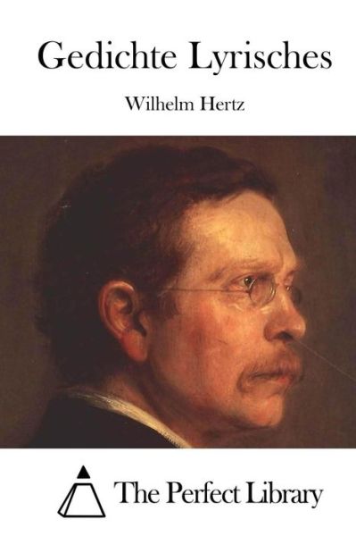 Cover for Wilhelm Hertz · Gedichte Lyrisches (Taschenbuch) (2015)