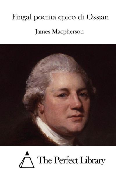 Cover for James Macpherson · Fingal Poema Epico Di Ossian (Paperback Book) (2015)