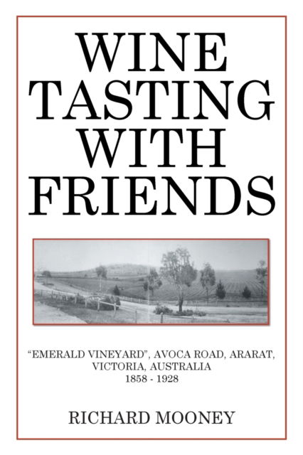 Cover for Richard Mooney · Wine Tasting with Friends (Paperback Book) (2015)