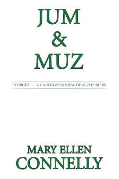 Cover for Mary Ellen Connelly · Jum &amp; Muz (Paperback Book) (2016)