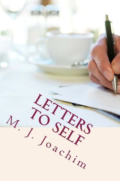 Cover for M J Joachim · Letters to Self (Paperback Book) (2015)