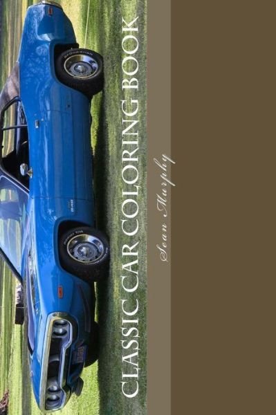 Cover for Sean Murphy · Classic Car Coloring Book (Paperback Book) (2015)