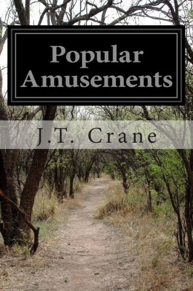 Cover for J T Crane · Popular Amusements (Paperback Book) (2015)