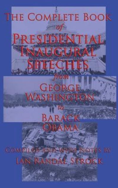 Cover for George Washington · The Complete Book of Presidential Inaugural Speeches (Hardcover bog) (2018)