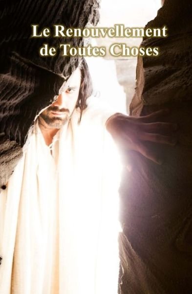 Cover for Jonathan Williams · Le Renouvellement De Toutes Choses (Paperback Bog) (2015)