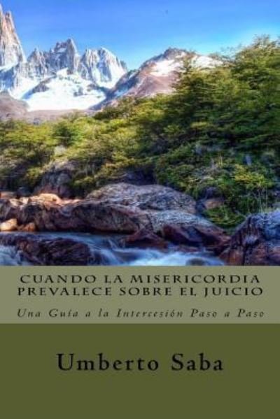 Cover for Umberto Saba · Cuando la Misericordia Prevalece sobre el Juicio (Paperback Book) (2016)