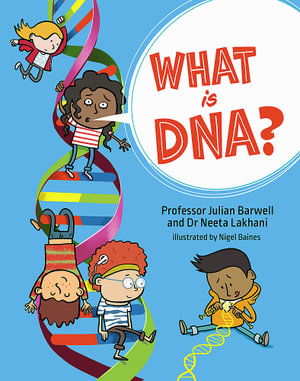 Professor Julian Barwell · What is DNA? (Paperback Book) (2024)