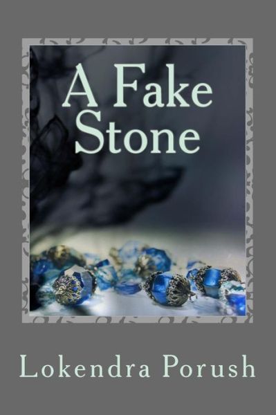 Cover for Lokendra Porush · A Fake Stone (Paperback Book) (2017)