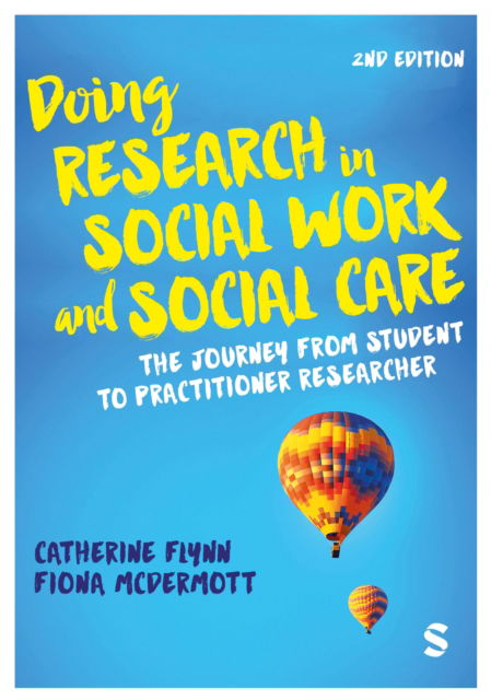 Cover for Catherine Flynn · Doing Research in Social Work and Social Care: The Journey from Student to Practitioner Researcher (Paperback Book) [2 Revised edition] (2024)