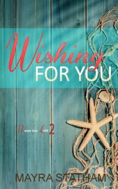 Cover for Mayra Statham · Wishing For You (Pocketbok) (2016)