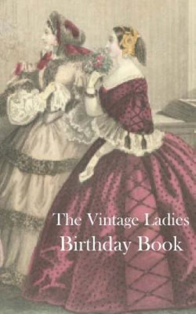 Cover for Montpelier Publishing · The Vintage Ladies Birthday Book (Paperback Book) (2016)