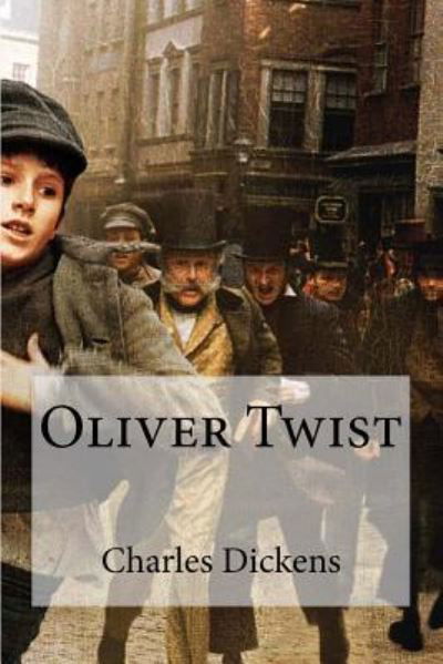 Oliver Twist - Charles Dickens - Boeken - Createspace Independent Publishing Platf - 9781535217002 - 11 juli 2016