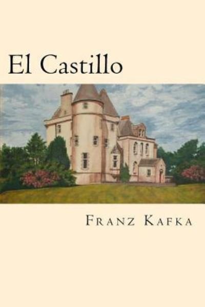 Cover for Franz Kafka · El Castillo (Pocketbok) [Spanish edition] (2016)