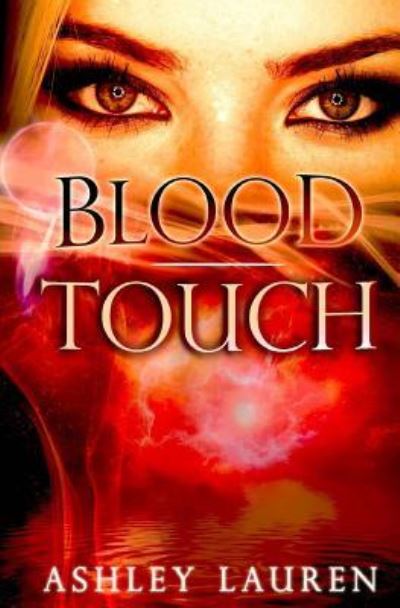 Cover for Ashley Lauren · Blood Touch (Paperback Book) (2016)