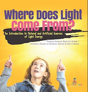 Cover for Baby Professor · Where Does Light Come From? (Book) (2022)