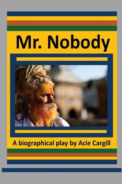 Cover for Acie Cargill · Mr. Nobody (Paperback Book) (2017)