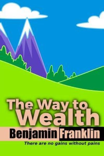 Cover for Benjamin Franklin · The Way to Wealth (Pocketbok) (2017)