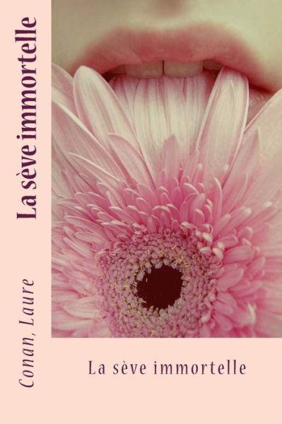 Cover for Conan Laure · La s ve immortelle (Paperback Book) (2017)