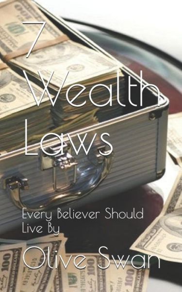 Cover for Olive Swan · 7 Wealth Laws (Taschenbuch) (2017)